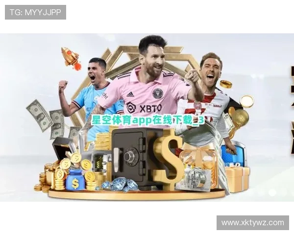 星空体育国际首页——便捷高效的体育在线观赛与互动平台